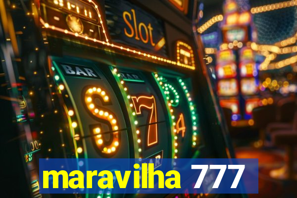 maravilha 777